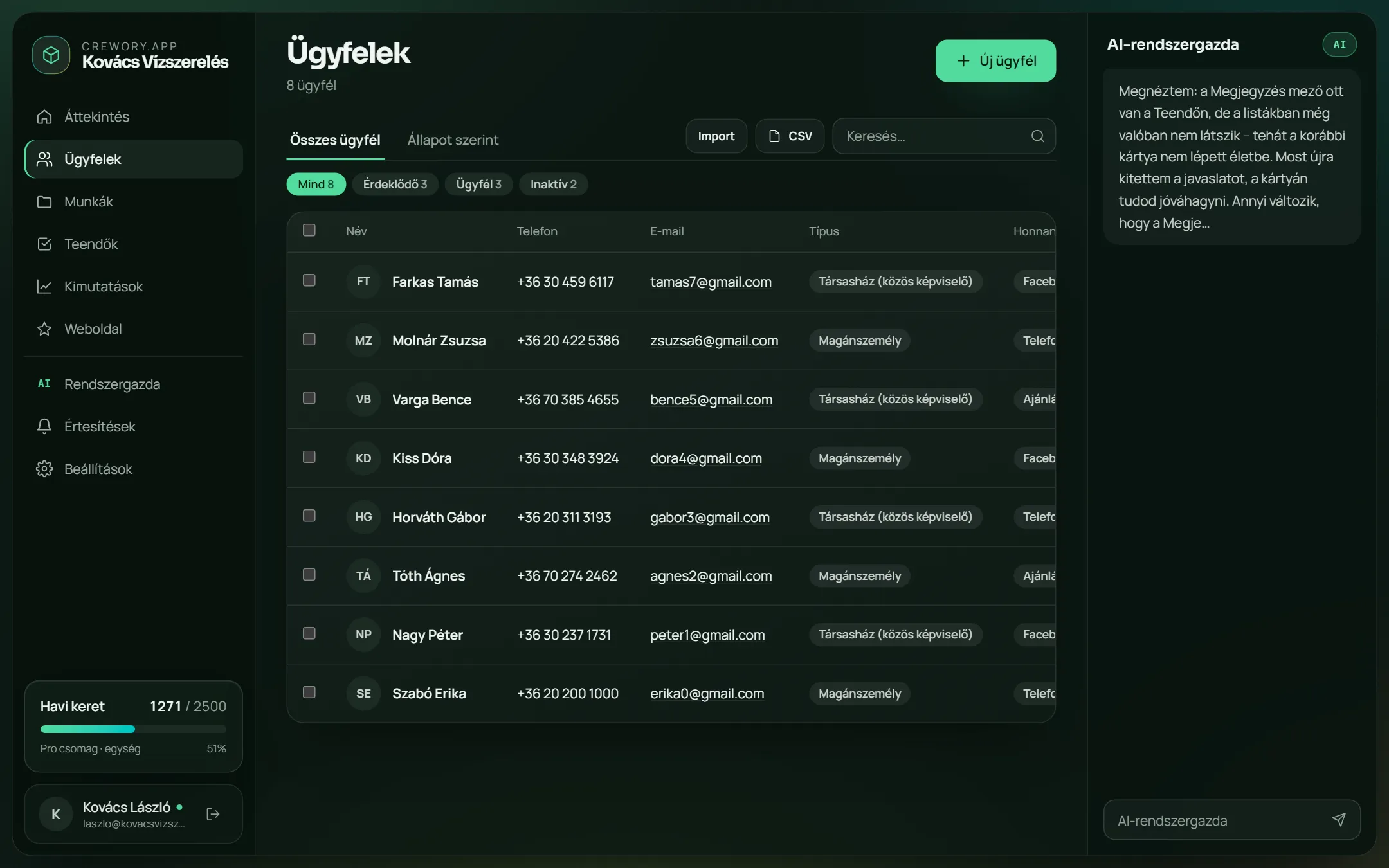 Ügyfelek: név, telefon, cím, honnan jött — állapot-szűrők, keresés, import.